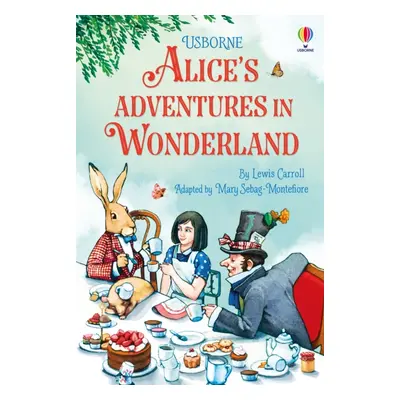 "Alice's Adventures in Wonderland" - "" ("Sebag-Montefiore Mary")(Pevná vazba)