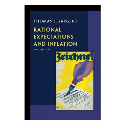 "Rational Expectations and Inflation: Third Edition" - "" ("Sargent Thomas J.")(Pevná vazba)