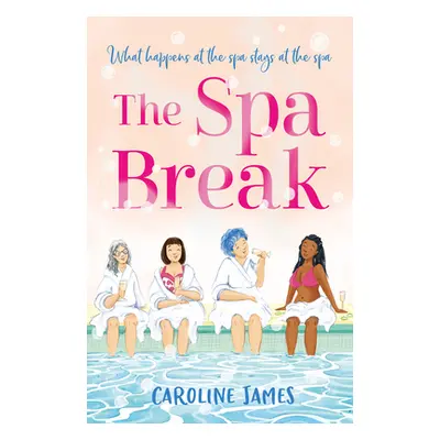 "Spa Break" - "" ("James Caroline")(Paperback / softback)