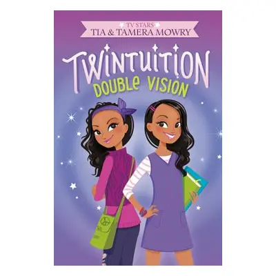 "Twintuition: Double Vision" - "" ("Mowry Tia")(Pevná vazba)