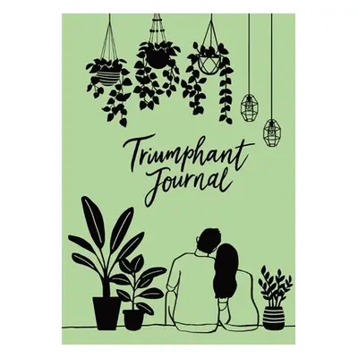 "Triumphant Journal" - "" ("Teow Theodore")(Paperback)