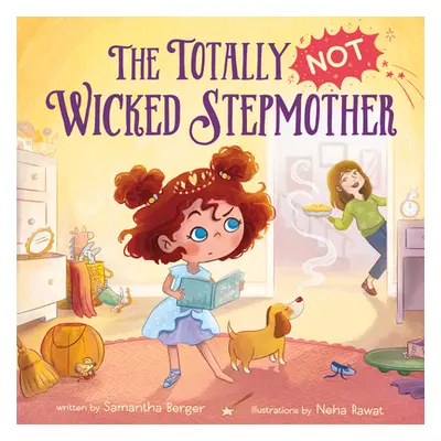 "The Totally Not Wicked Stepmother" - "" ("Berger Samantha")(Pevná vazba)