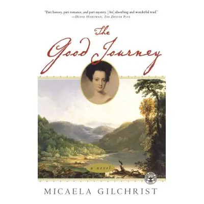 "Good Journey" - "" ("Gilchrist Micaela")(Paperback)