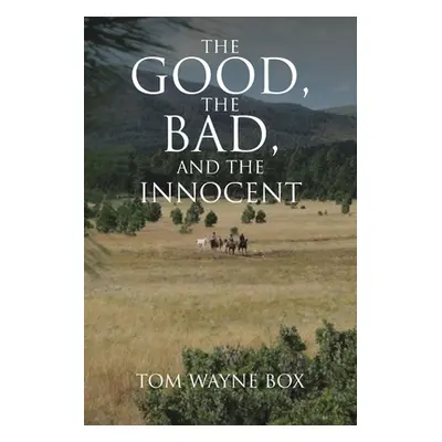 "The Good, the Bad, and the Innocent" - "" ("Box Tom Wayne")(Paperback)