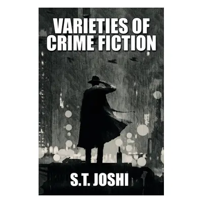 "Varieties of Crime Fiction" - "" ("Joshi S. T.")(Paperback)