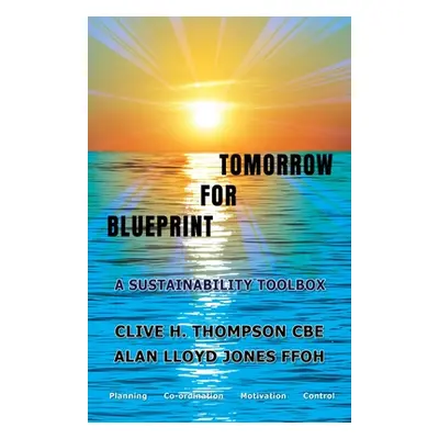 "Blueprint For Tomorrow" - "" ("Thompson Clive H.")(Paperback)