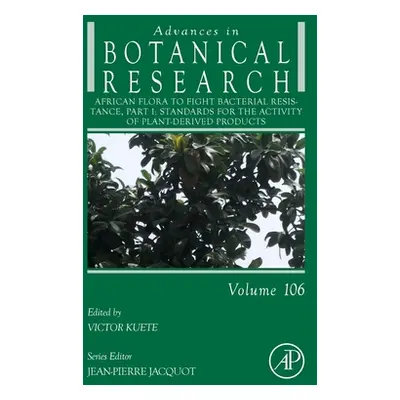 "African Flora to Fight Bacterial Resistance, Part I: Standards for the Activity of Plant-Derive