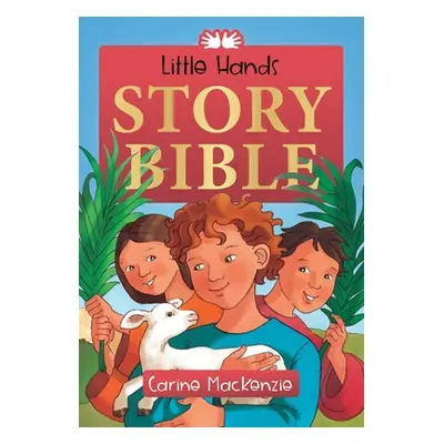 "Little Hands Story Bible" - "" ("MacKenzie Carine")(Pevná vazba)