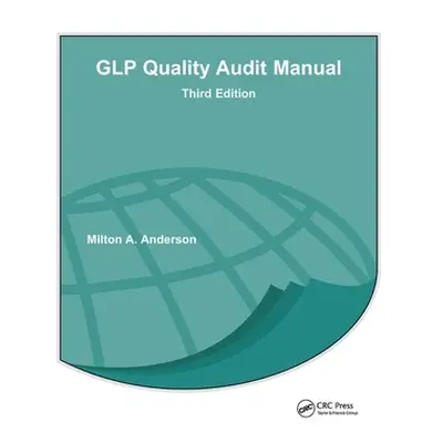 "Glp Quality Audit Manual" - "" ("Anderson Milton A.")(Paperback)