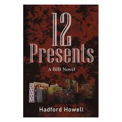 "12 Presents" - "" ("Howell Hadford")(Paperback)