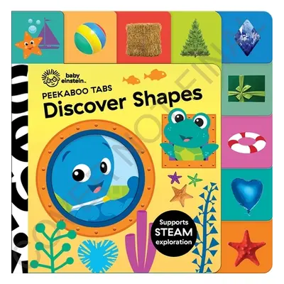 "Baby Einstein: My First Shapes Peekaboo Tabs" - "" ("Pi Kids")(Board Books)