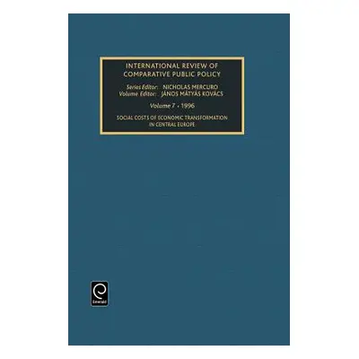 "Social Costs of Economic Transformation in Central Europe" - "" ("Mercuro Nicholas")(Pevná vazb