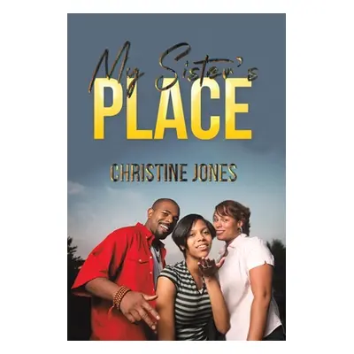 "My Sister's Place" - "" ("Jones Christine")(Paperback)