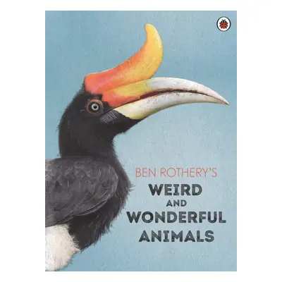 "Ben Rothery's Weird and Wonderful Animals" - "" ("Rothery Ben")(Pevná vazba)