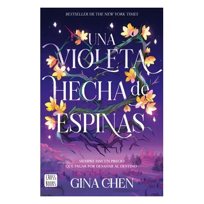 "Una Violeta Hecha de Espinas" - "" ("Chen Gina")(Paperback)