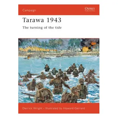 "Tarawa 1943: The Turning of the Tide" - "" ("Wright Derrick")(Paperback)