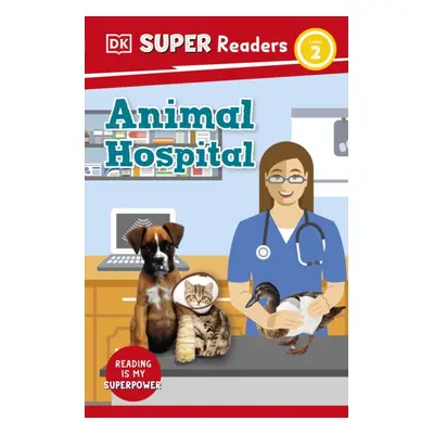 "DK Super Readers Level 2 Animal Hospital" - "" ("DK")(Paperback / softback)