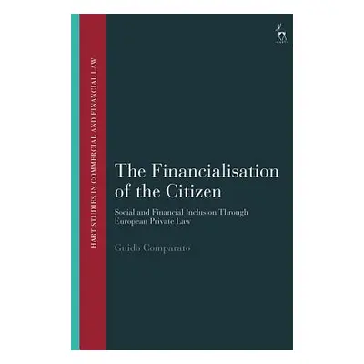 "The Financialisation of the Citizen: Social and Financial Inclusion through European Private La