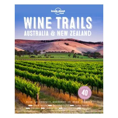 "Wine Trails - Australia & New Zealand 1" - "" ("Food Lonely Planet")(Pevná vazba)