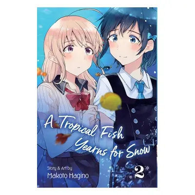 "A Tropical Fish Yearns for Snow, Vol. 2, 2" - "" ("Hagino Makoto")(Paperback)