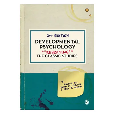 "Developmental Psychology: Revisiting the Classic Studies" - "" ("Slater Alan M.")(Pevná vazba)