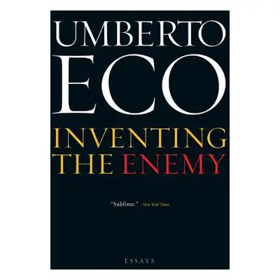 "Inventing the Enemy: And Other Occasional Writings" - "" ("Eco Umberto")(Paperback)