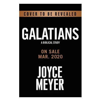 "Galatians: A Biblical Study" - "" ("Meyer Joyce")(Pevná vazba)