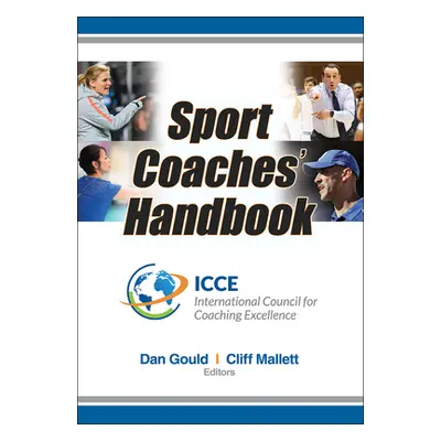 "Sport Coaches' Handbook" - "" ("International Council for Coaching Excel")(Paperback)