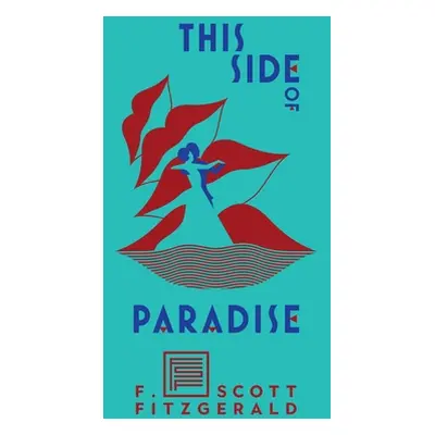 "This Side of Paradise" - "" ("Fitzgerald F. Scott")(Pevná vazba)