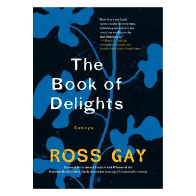 "The Book of Delights: Essays" - "" ("Gay Ross")(Pevná vazba)