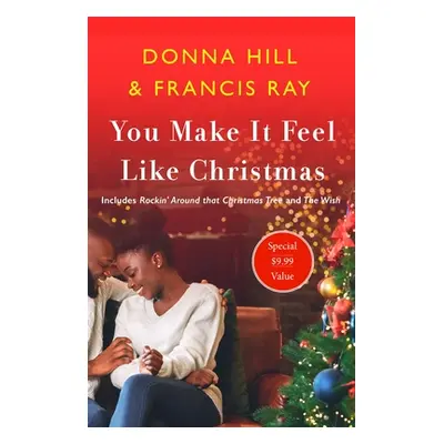 "You Make It Feel Like Christmas" - "" ("Ray Francis")(Paperback)