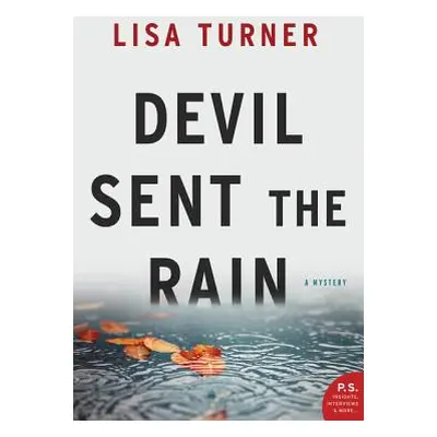 "Devil Sent the Rain: A Mystery" - "" ("Turner Lisa")(Paperback)