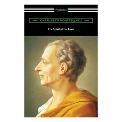 "The Spirit of the Laws" - "" ("Montesquieu Charles De Secondat")(Paperback)