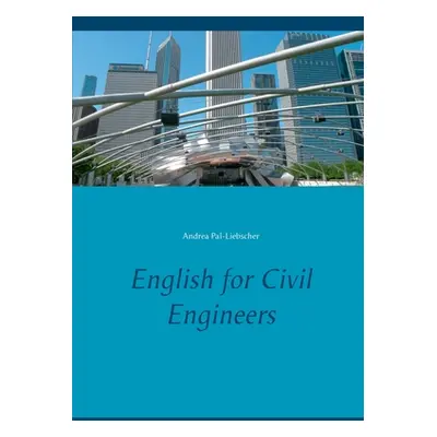 "English for Civil Engineers" - "" ("Pal-Liebscher Andrea")(Paperback)