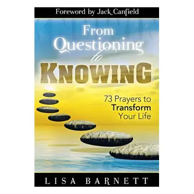 "From Questioning to Knowing" - "" ("Barnett Lisa")(Paperback)