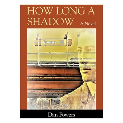 "How Long A Shadow" - "" ("Powers Dan")(Paperback)