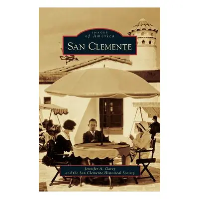 "San Clemente" - "" ("Garey Jennifer A.")(Pevná vazba)