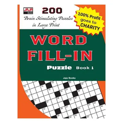 "Word Fill-In Puzzle Book 1" - "" ("Jaja Media")(Paperback)