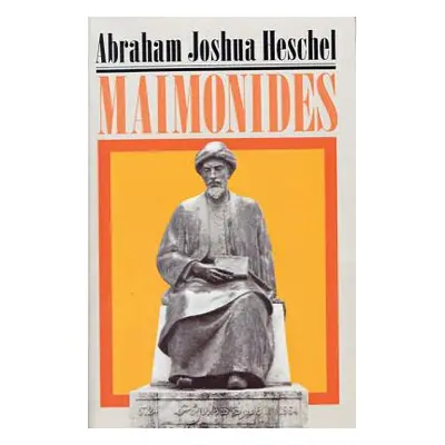 "Maimonides: A Biography" - "" ("Heschel Abraham Joshua")(Paperback)