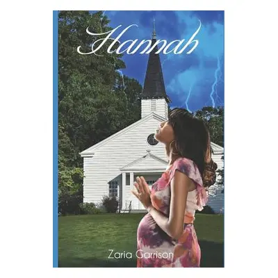 "Hannah" - "" ("Garrison Zaria")(Paperback)