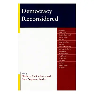 "Democracy Reconsidered" - "" ("Busch Elizabeth Kaufer")(Paperback)