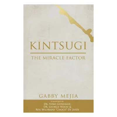 "Kintsugi" - "" ("Mejia Gabby")(Paperback)