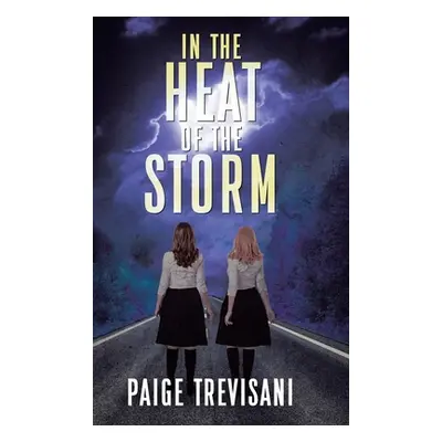 "In the Heat of the Storm" - "" ("Trevisani Paige")(Pevná vazba)