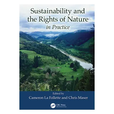 "Sustainability and the Rights of Nature in Practice" - "" ("La Follette Cameron")(Pevná vazba)