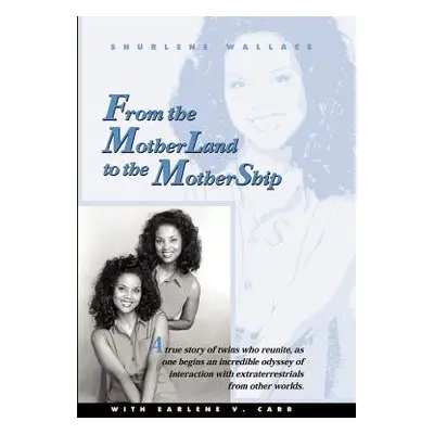 "From the Motherland to the Mothership: A True Story of Twins Who Reunite, as One Begins an Incr