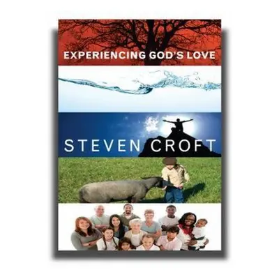 "Experiencing God's Love: Five Images of Transformation" - "" ("Croft Steven")(Paperback)