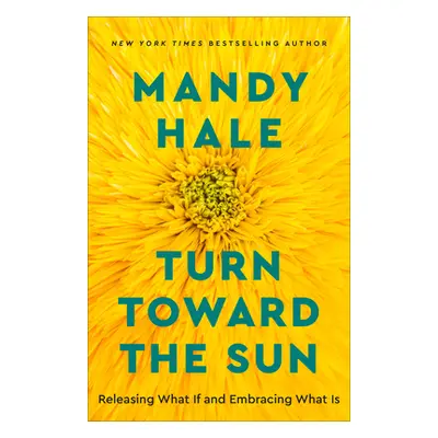 "Turn Toward the Sun" - "" ("Hale Mandy")(Pevná vazba)