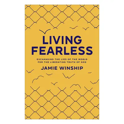 "Living Fearless" - "" ("Winship Jamie")(Pevná vazba)