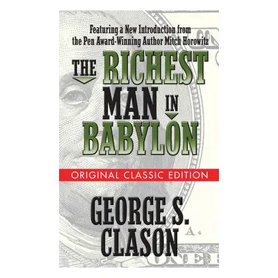 "The Richest Man in Babylon (Original Classic Edition)" - "" ("Clason George S.")(Paperback)