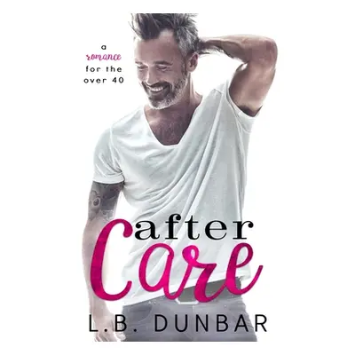 "After Care" - "" ("Dunbar L. B.")(Paperback)